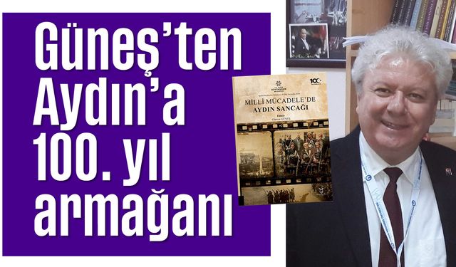 Güneş’ten Aydın'a 100. yıl armağanı