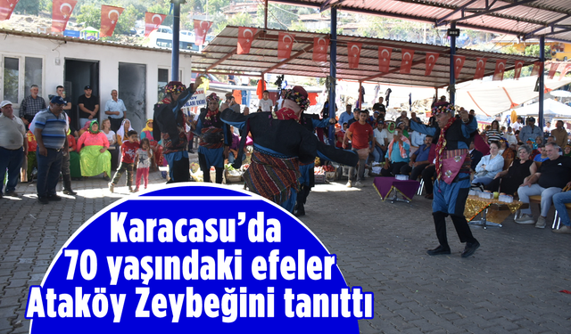 Karacasu'da 70 yaşındaki efeler Ataköy Zeybeğini tanıttı