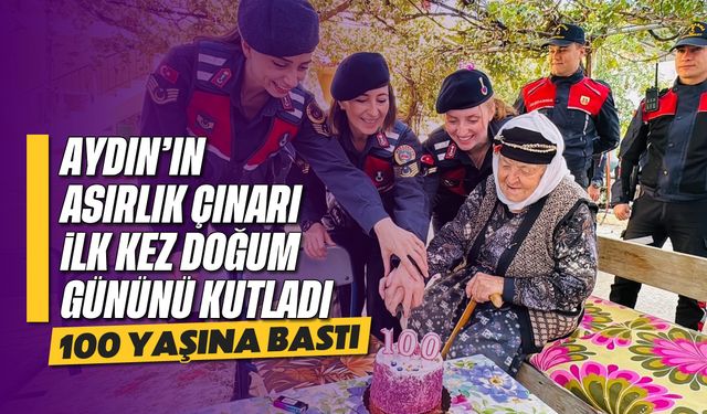 Aydın'ın asırlık çınarı ilk kez doğum gününü kutladı