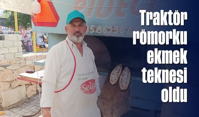 Traktör römorku ekmek teknesi oldu