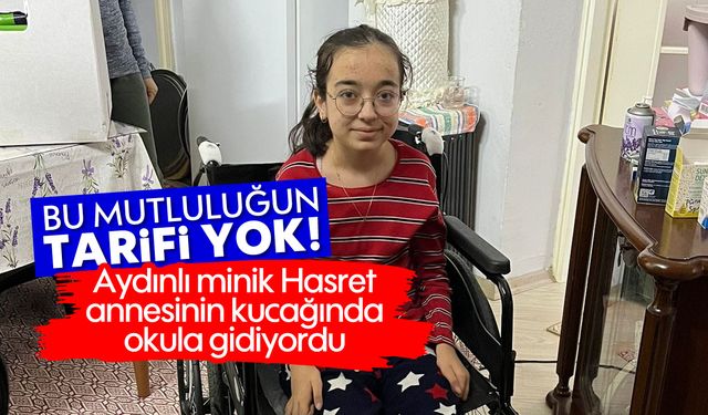 Bu mutluluğun tarifi yok: Aydınlı minik Hasret annesinin kucağında okula gidiyordu