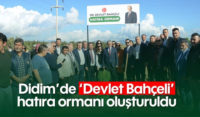 Didim’de ‘Devlet Bahçeli’ hatıra ormanı oluşturuldu