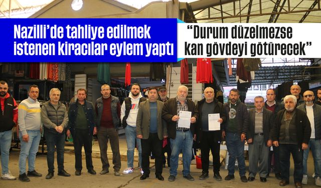 Nazilli’de tahliye edilmek istenen kiracılar eylem yaptı