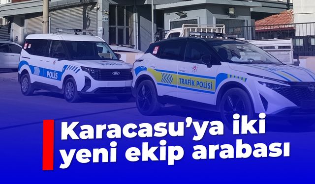 Karacasu'ya iki yeni ekip arabası