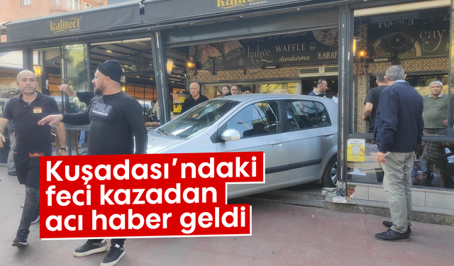 Kuşadası'ndaki feci acı kahreden haber geldi