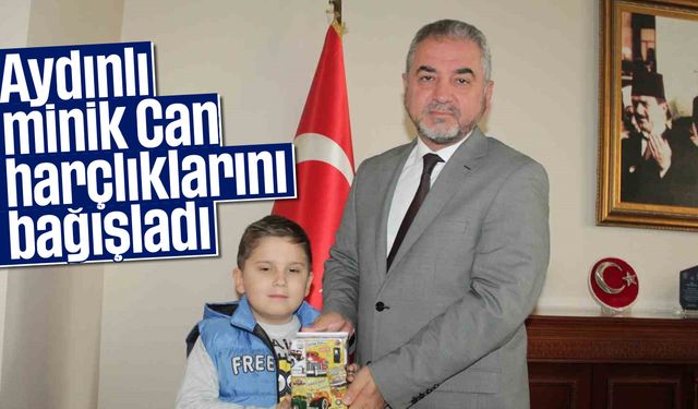 Aydınlı minik Can, harçlıklarını bağışladı