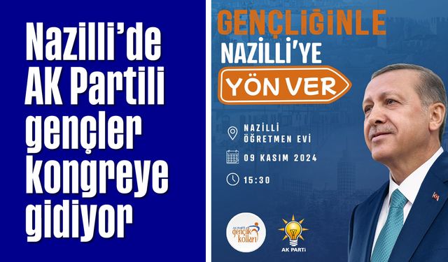 Nazilli'de AK Partili gençler kongreye gidiyor