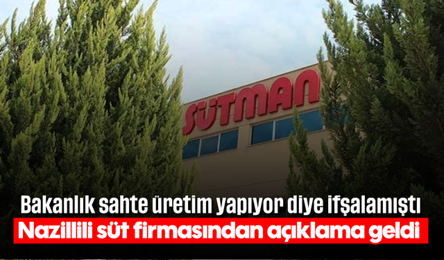 Nazillili süt firmasından açıklama geldi