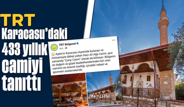 TRT, Karacasu'daki 433 yıllık camiyi tanıttı