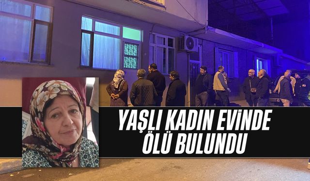 Yaşlı kadın evinde ölü bulundu