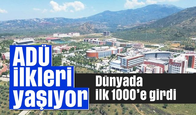 ADÜ ilkleri yaşıyor, Dünyada ilk 1000'e girdi