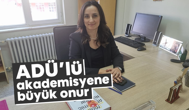 ADÜ’lü akademisyene büyük onur