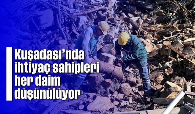 Kuşadası'nda ihtiyaç sahipleri her daim düşünülüyor