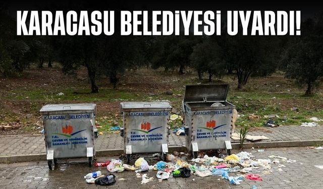 Karacasu Belediyesi uyardı!