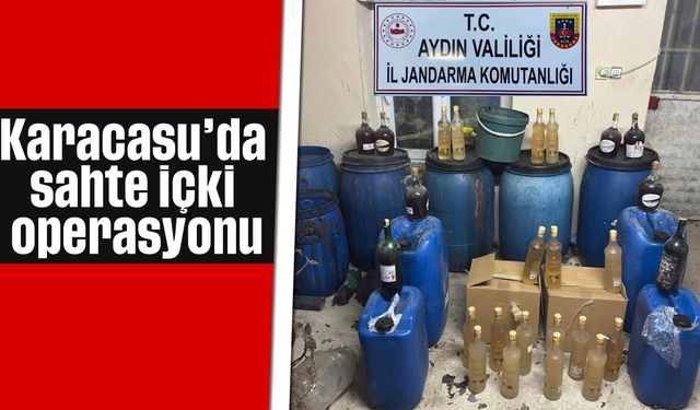 Karacasu’da sahte içki operasyonu