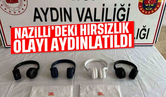 Nazilli'deki hırsızlık olayı aydınlatıldı