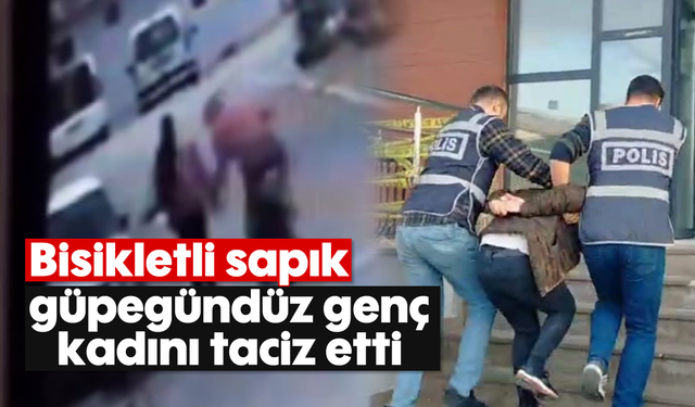 Bisikletli sapık, güpegündüz genç kadını taciz etti