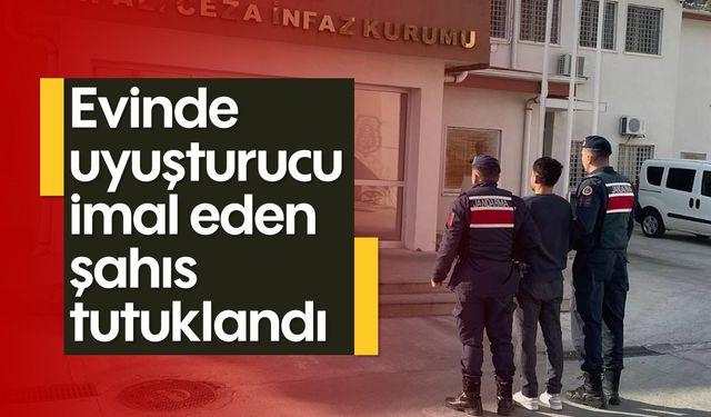 Evinde uyuşturucu imal eden şahıs tutuklandı