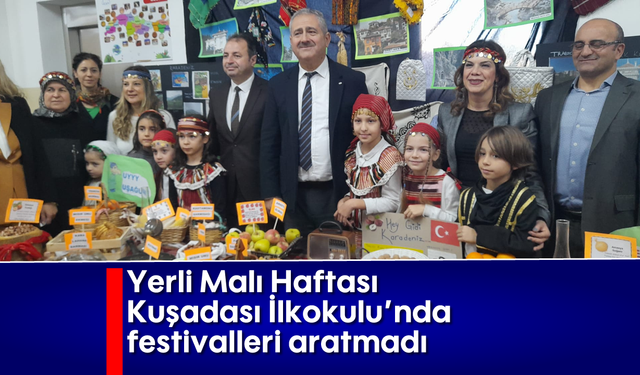 Yerli Malı Haftası Kuşadası İlkokulu'nda festivalleri aratmadı