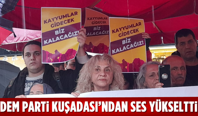 DEM Parti Kuşadası'ndan ses yükseltti