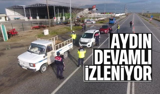 Aydın devamlı izleniyor