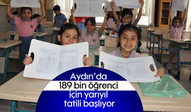 Aydın'da 189 bin öğrenci için yarıyıl tatili başlıyor