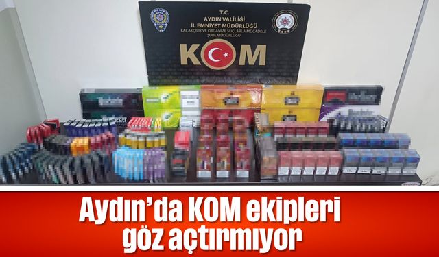 Aydın’da KOM ekipleri göz açtırmıyor