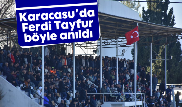 Karacasu'da Ferdi Tayfur böyle anıldı