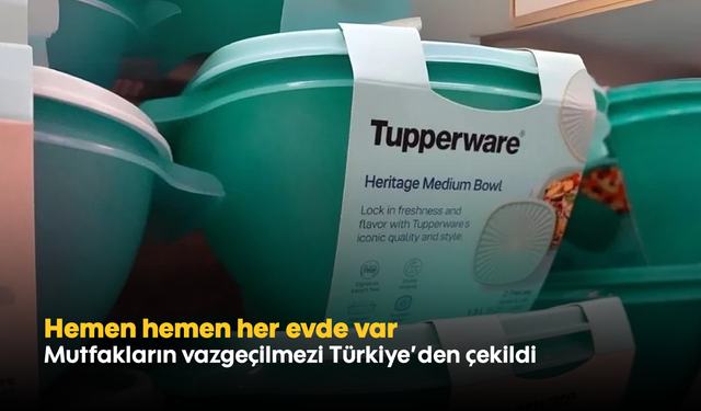 Hemen hemen her evde var: Mutfakların vazgeçilmezi Türkiye'den çekildi