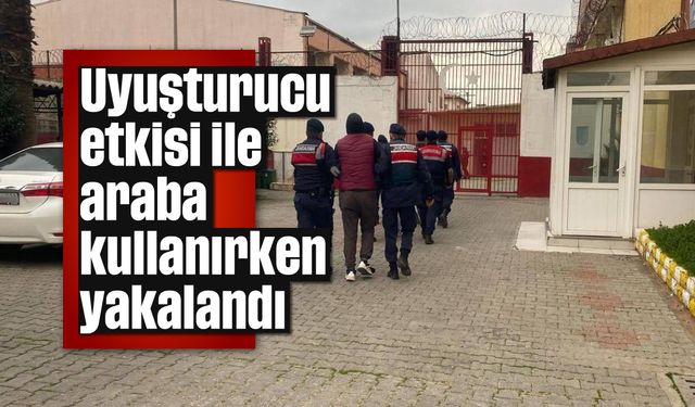 Uyuşturucu etkisi ile araba kullanırken yakalandı