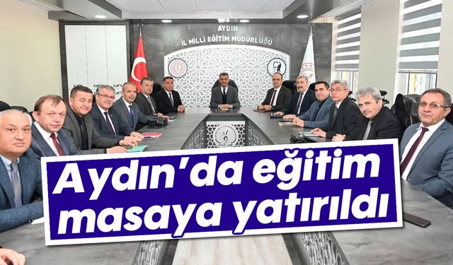 Aydın’da eğitim masaya yatırıldı