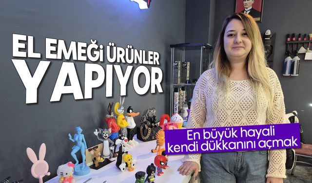 El emeğiyle ürünler yapıyor: Hayali kendi dükkanını açmak