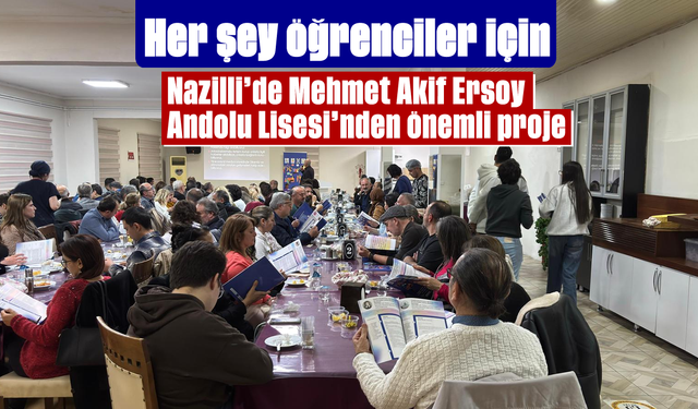 Her şey öğrenciler için: Nazilli’de Mehmet Akif Ersoy Anadolu Lisesi’nden önemli proje