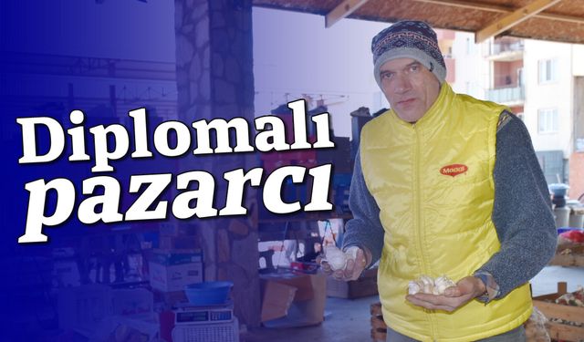 Diplomalı pazarcı
