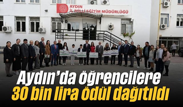 Aydın’da öğrencilere 30 bin lira ödül dağıtıldı