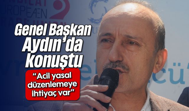 Genel Başkan Aydın’da konuştu