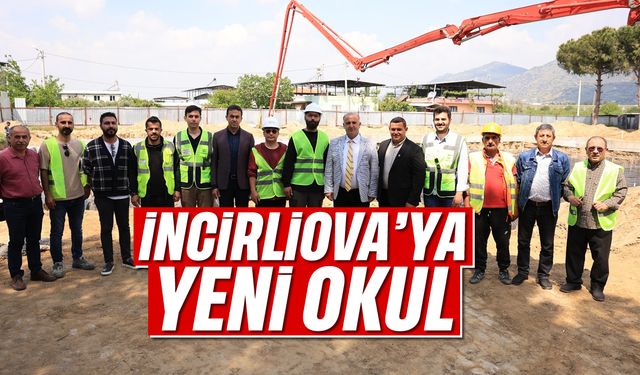 İncirliova’ya yeni okul