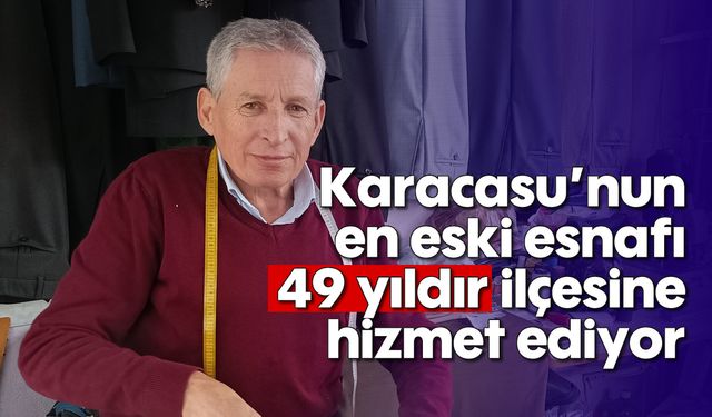 Karacasu'nun en eski esnafı 49 yıldır ilçesine hizmet ediyor