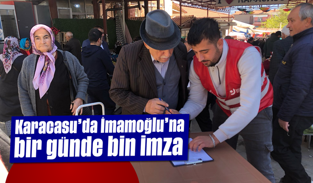 Karacasu'da İmamoğlu'na bir günde bin imza