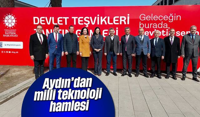 Aydın’dan milli teknoloji hamlesi