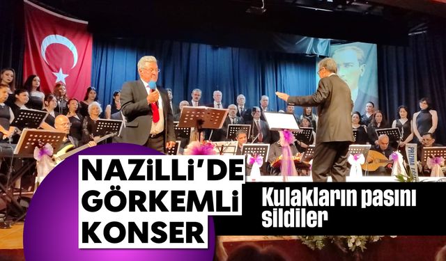 Nazilli'de görkemli konser, kulakların pasını sildiler