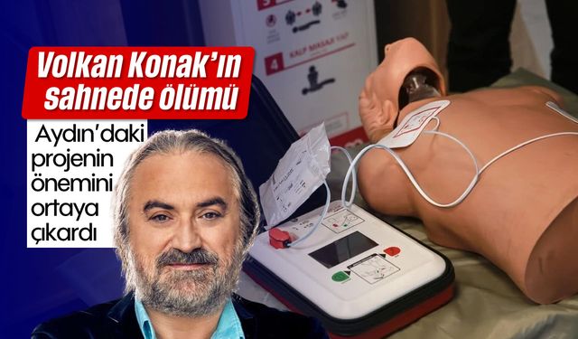 Volkan Konak’ın sahnede ölümü, Aydın’daki projenin önemini ortaya çıkardı