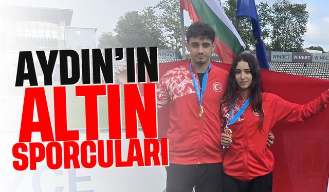 Aydın’ın ‘altın’ sporcuları