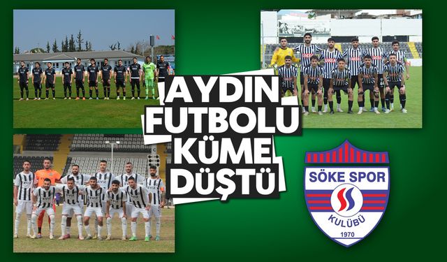 Aydın futbolu, küme düştü