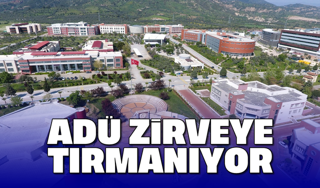 ADÜ, zirveye tırmanıyor