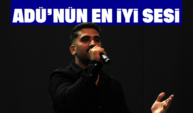 ADÜ’nün en iyi sesi