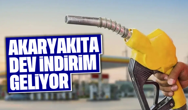 Akaryakıta dev indirim geliyor