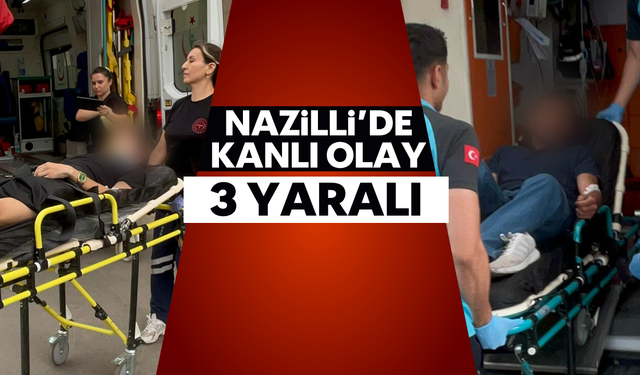 Nazilli’de husumetli gençler arasında bıçaklı kavga: 3 Yaralı