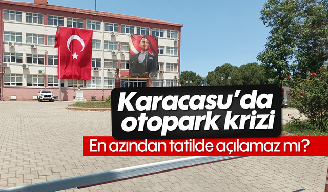 Karacasu'da otopark krizi: En azından tatilde açılamaz mı?