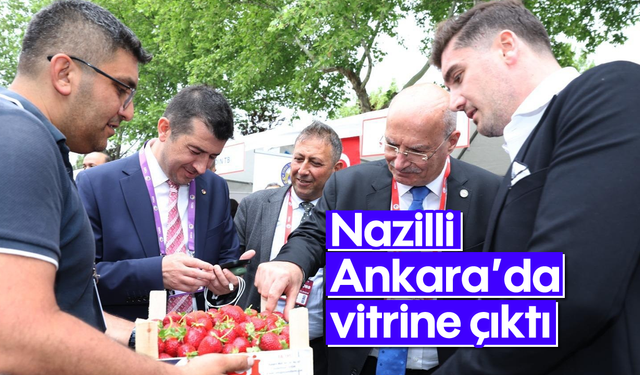 Nazilli, Ankara’da vitrine çıktı
